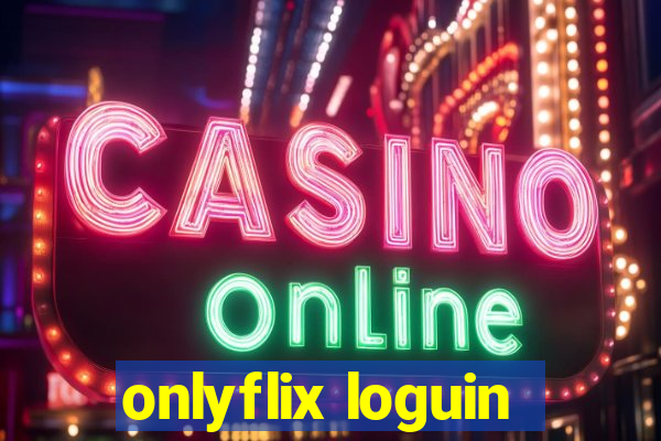 onlyflix loguin